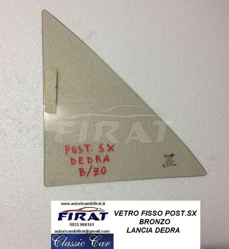 VETRO FISSO LANCIA DEDRA POST.SX BRONZO